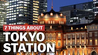 7 Things to know about Tokyo Station  japanguidecom [upl. by Atekehs]