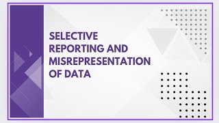 Selective reporting and misrepresentation of data [upl. by Legnaros]