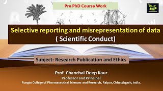 Selective reporting and misrepresentation of data  Scientific Conduct [upl. by Maryly]